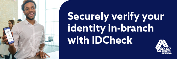 securely verify your identity in-branch with ID Check